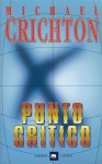 Punto critico - Michael Crichton, Paola Bertante