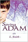 Saving Adam - L. Smith