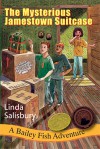 The Mysterious Jamestown Suitcase - Linda Salisbury