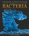 Cocci, Spirilla & Other Bacteria - Steve Parker