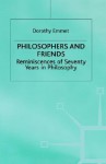 Philosophers And Friends: Reminiscences Of Seventy Years In Philosophy - Dorothy Mary Emmet