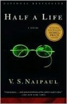 Half a Life - V.S. Naipaul
