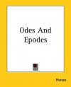 Odes and Epodes - Horace