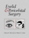 Eyelid and Periorbital Surgery - Clinton D. McCord