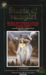 Storie di vampiri: da Polidori a Stoker, da Maupassant a Conan Doyle, oltre settanta autori ci accompagnano alla scoperta di una delle figure più celebri che popolano da sempre l'immaginario collettivo - Gianni Pilo, Sebastiano Fusco