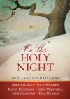 On This Holy Night: The Heart of Christmas - Thomas Nelson Publishers