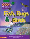 Fish, Bugs & Birds - Michael W. Carroll, Caroline Carroll, Travis King