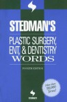 Stedman's Plastic Surgery, ENT & Dentistry Words (Stedman's Word Books) - Stedman's