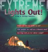 Lights Out!: Living in 24-Hour Darkness - Sean Callery