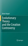 Evolutionary Theory and the Creation Controversy - Olivier Rieppel