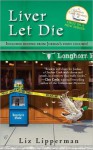 Liver Let Die (A Clueless Cook Mystery #1) - Liz Lipperman