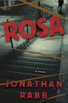 Rosa - Jonathan Rabb