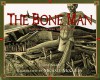 The Bone Man: A Native American Modoc Tale - Laura Simms