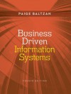 Business Driven Information Systems, 4th edition - Paige Baltzan, Amy Phillips