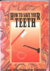 How to Save Your Teeth: Toxic-Free Preventive Dentistry - David Kennedy