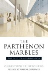 The Parthenon Marbles: The Case for Restitution - Christopher Hitchens