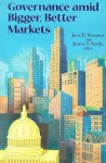 Governance Amid Bigger, Better Markets - John D. Donahue, Joseph S. Nye Jr.