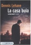 La casa buia : Gone baby gone - Dennis Lehane, Francesco Chiari