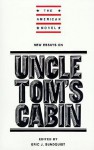 New Essays on Uncle Tom's Cabin - Eric J. Sundquist, Emory Elliott