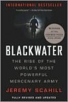 Blackwater: The Rise of the World's Most Powerful Mercenary Army - Jeremy Scahill