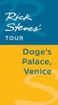 Rick Steves' Tour: Doge's Palace, Venice - Rick Steves, Gene Openshaw