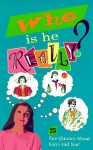 Who Is He Really? - Catherine Daly-Weir