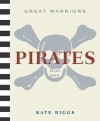 Pirates (Great Warriors) - Kate Riggs