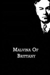 Malvina of Brittany - Jerome K. Jerome