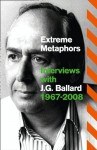 Extreme Metaphors - J.G Ballard, Simon Sellars, Dan O'Hara