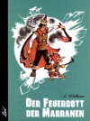 Der Feuergott der Marranen - Alexander Melentjewitsch Wolkow