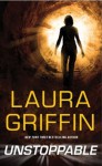 Unstoppable (Tracers, #2.5) - Laura Griffin