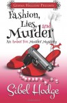 Fashion, Lies, and Murder: Amber Fox Mysteries Book #1 - Sibel Hodge