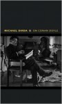 On Conan Doyle - Michael Dirda