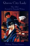 Queen City Lady: The 1861 Journal of Amanda Wilson - William Thomas Venner