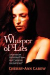 Whisper of Lies - Cherry-Ann Carew