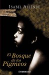 El Bosque de los Pigmeos - Isabel Allende