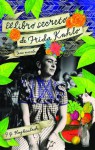 Frida Kahlo's Secret Book (Spanish Edition) - F.G. Haghenbeck