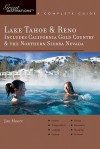 Explorer's Guide Lake Tahoe & Reno: Includes California Gold Country & the Northern Sierra Nevada: A Great Destination - Jim Moore