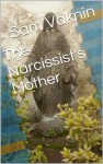 The Narcissist's Mother - Sam Vaknin, Lidija Rangelovska