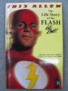 Life Story of Flash - Iris Allen, Brian Augustyn