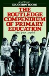 Routledge Compendium of Primary Education - R. J. Campbell