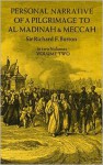 Personal Narrative of a Pilgrimage to Al-Madinah and Meccah, Volume Two - Richard Francis Burton