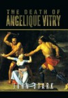 The Death of Angelique Vitry - John Stark