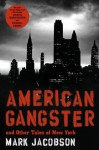 American Gangster: And Other Tales of New York - Mark Jacobson