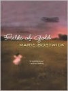 Fields of Gold - Marie Bostwick