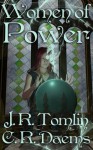 Women of Power - J.R. Tomlin, C.R. Daems