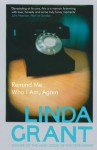 Remind Me Who I Am, Again - Linda Grant