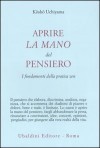 Aprire la mano del pensiero - Uchiyama Roshi Kosho, C. Carbone