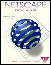 Netscape Navigator: An Introduction - Gary B. Shelly, Thomas J. Cashman