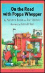 On the Road with Poppa Whopper - Marianne Busser, Ron Schröder, Hans de Beer